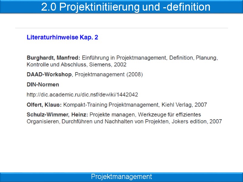 2.0 Projektinitiierung und -definition Projektmanagement